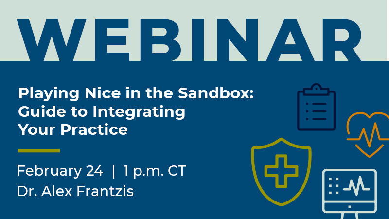 Playing Nice in the Sandbox: Guide to Integrating Your Practice Webinar