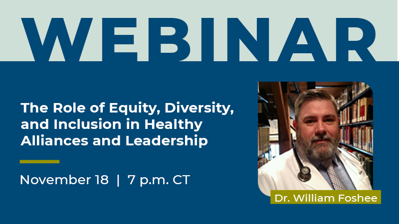 The Role of Equity, Diversity, and Inclusion in Healthy Alliances and Leadership Webinar